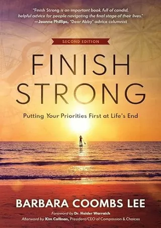 ❤️PDF⚡️ Finish Strong: Putting Your Priorities First at Life’s End (SECOND EDITION)