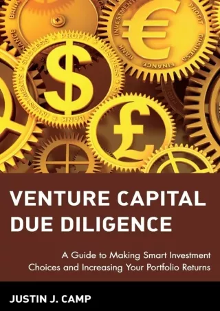 [DOWNLOAD]⚡️PDF✔️ Venture Capital Due Diligence: A Guide to Making Smart Investment Choices and Increasing Your Portfoli