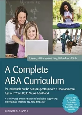 Pdf⚡️(read✔️online) A Complete ABA Curriculum for Individuals on the Autism Spectrum with a Developmental Age of 7 Years