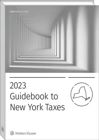 Download⚡️(PDF)❤️ NEW YORK TAXES, GUIDEBOOK TO (2023) (Guidebook to New York Taxes)