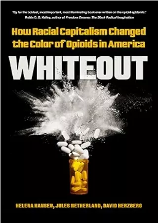 download⚡️[EBOOK]❤️ Whiteout: How Racial Capitalism Changed the Color of Opioids in America