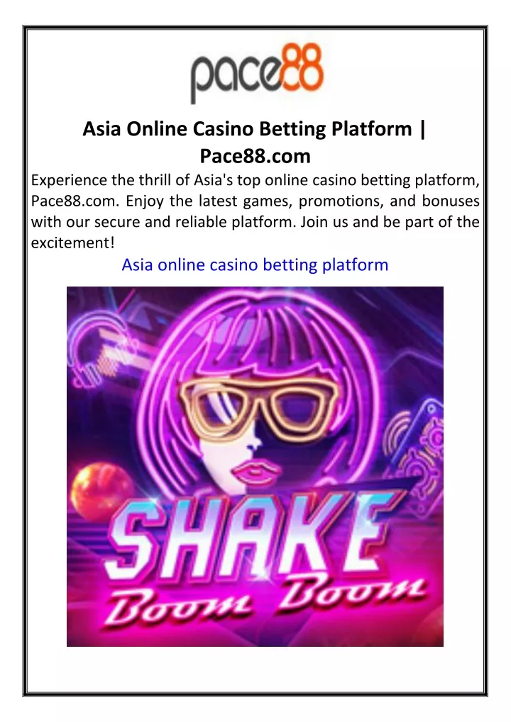 asia online casino betting platform pace88