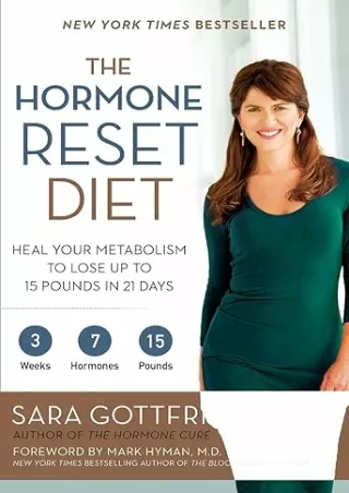 Download⚡️ The Hormone Reset Diet: Heal Your Metabolism to Lose Up to 15 Pounds in 21 Days