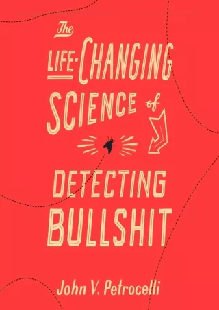 [PDF ⭐READ❤ ONLINE] The Life-Changing Science of Detecting Bullshit