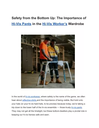 Safety from the Bottom Up_ The Importance of Hi-Vis Pants in the Hi-Vis Worker’s Wardrobe