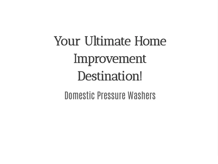 your ultimate home improvement destination