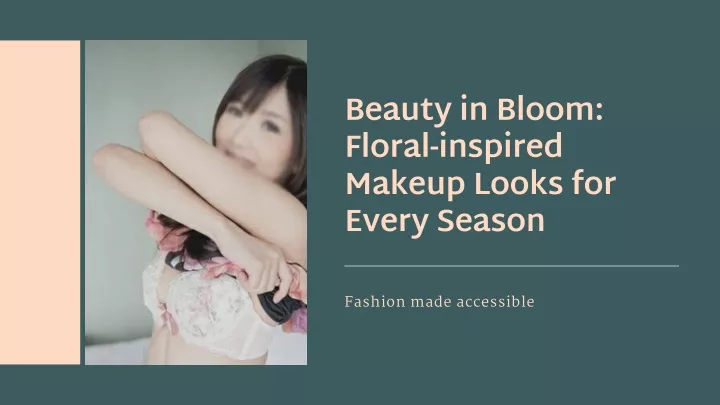 beauty in bloom floral inspired makeup looks