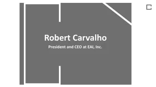 Robert Carvalho - A Dedicated Business Expert - Florida