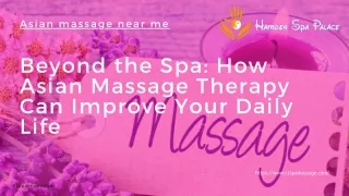 Beyond the Spa How Asian Massage Therapy Can Improve Your Daily Life