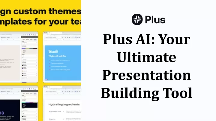 plus ai your ultimate presentation building tool