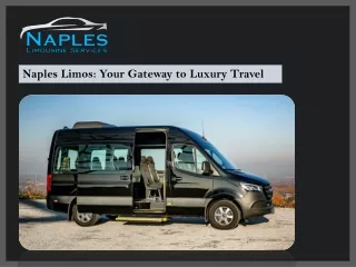 Naples Limos Your Gateway to Luxury Travel
