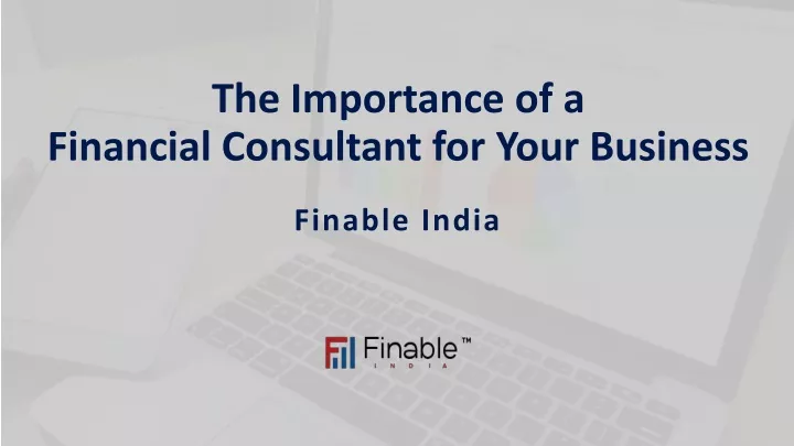 the importance of a financial consultant for your business