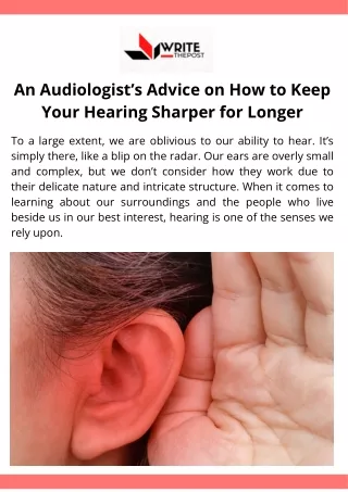 An Audiologist’s Advice on How to Keep Your Hearing Sharper for Longer