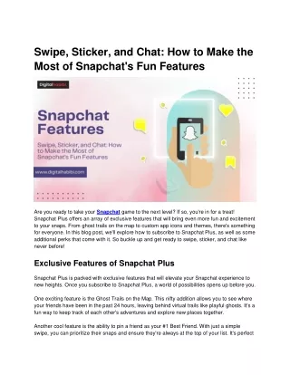 Swipe, Sticker, and Chat How to Make the Most of Snapchat's Fun Features