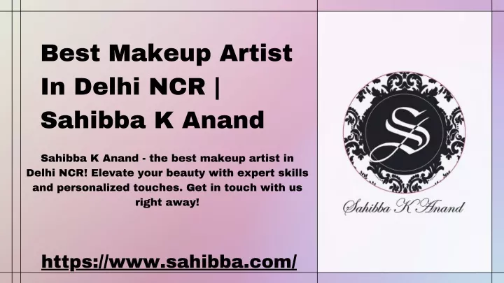 best makeup artist in delhi ncr sahibba k anand