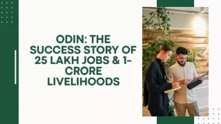 ODIN The success story of 25 lakh jobs & 1-crore livelihoods
