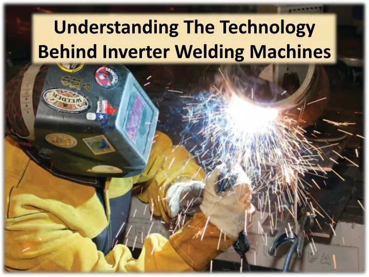understanding the technology behind inverter welding machines