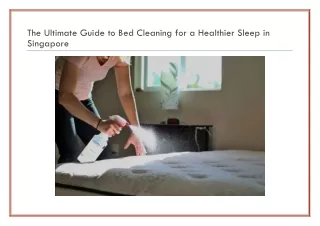 The Ultimate Guide to Bed Cleaning for a Healthier Sleep in Singapore