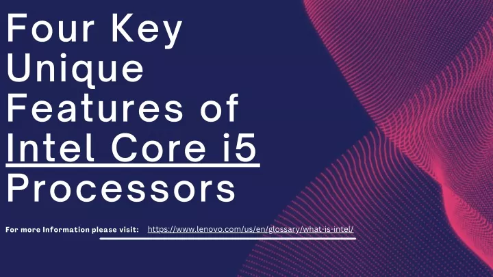 four key unique features of intel core