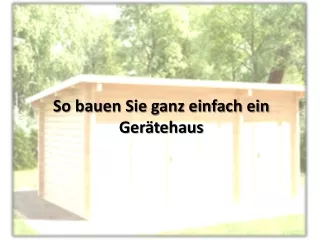 Wo kann man ein DIY-Gerätehaus aus Holz kaufen?