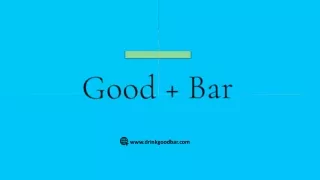 www drinkgoodbar com