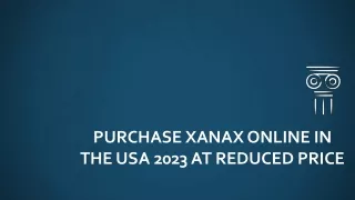 Purchase Xanax online in the USA 2023 at reduced price