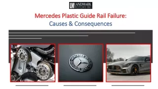 Mercedes Plastic Guide Rail Failure Causes & Consequences