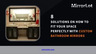 8 solutions on how to fit your space perfectly with custom bathroom mirrors
