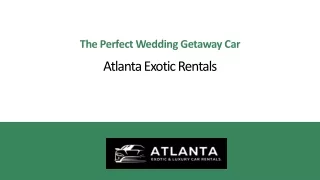 The Perfect Wedding Getaway Car: Atlanta Exotic Rentals