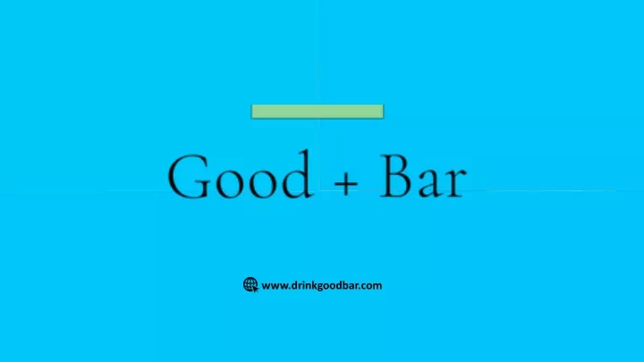 www drinkgoodbar com