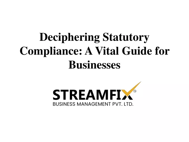 deciphering statutory compliance a vital guide for businesses