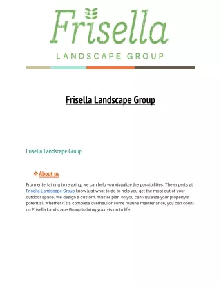 Frisella Landscape Group - Your Landscape Design Experts
