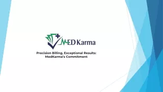 Precision Billing, Exceptional Results: MedKarma’s Commitment