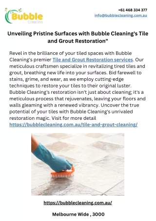 Unveiling Pristine Surfaces with Bubble Cleaning's Tile and Grout Restoration