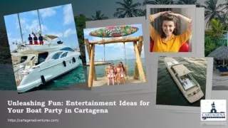 Unleashing Fun: Entertainment Ideas for Your Boat Party in Cartagena