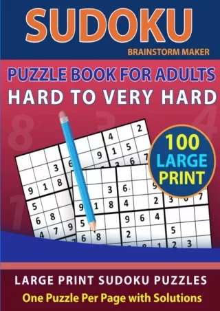 ⚡PDF/√READ❤ Sudoku Puzzle Book for Adults: Hard to Very Hard 100 Large Print Sudoku