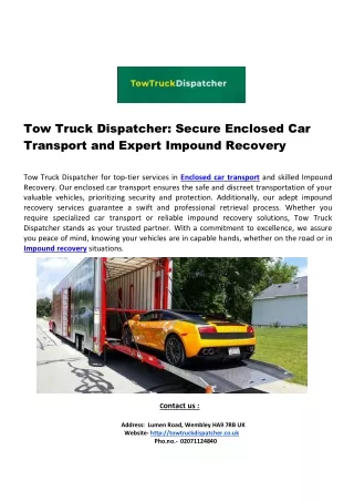 Tow Truck Dispatcher: Secure Enclosed Car Transport and Expert Impound Recovery