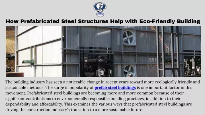 how prefabricated steel structures help with