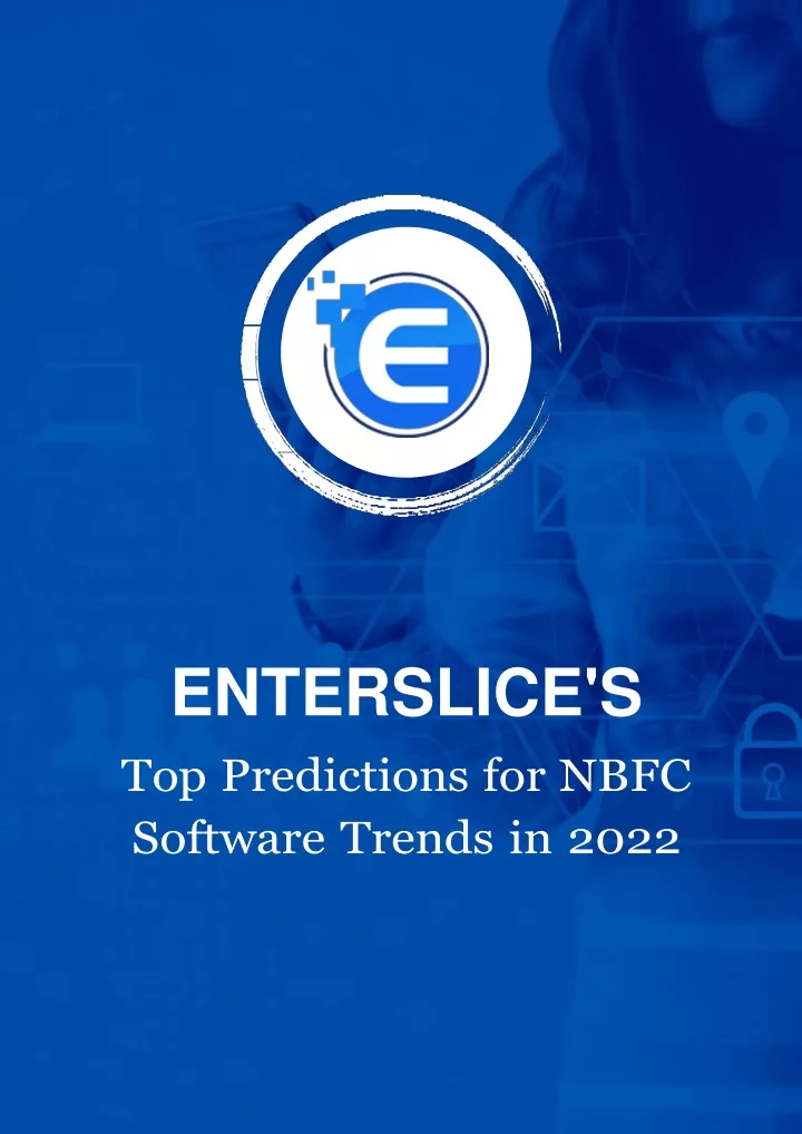 enterslice s top predictions for nbfc software