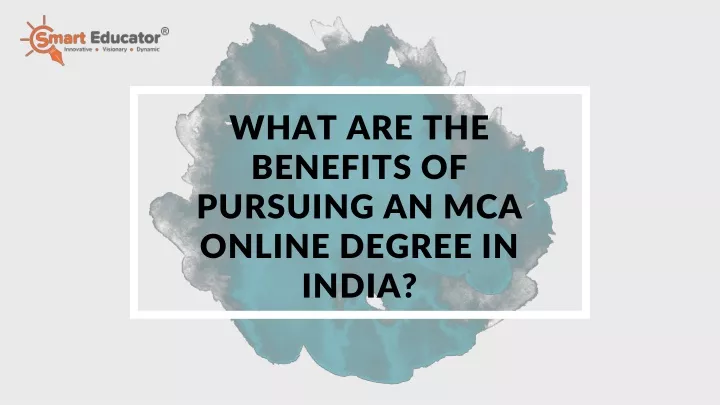 what are the benefits of pursuing an mca online