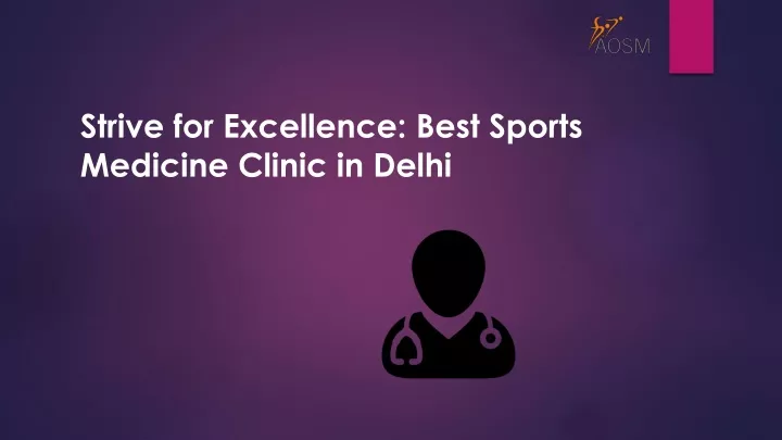 strive for excellence best sports medicine clinic