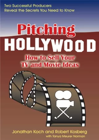 ⚡PDF/√READ❤ Pitching Hollywood: How to Sell Your TV Show and Movie Ideas