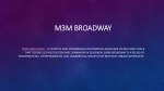 M3M Broadway - slide 1