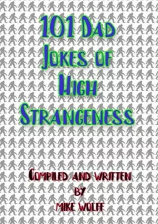 √READ❤ [⚡PDF] 101 Dad Jokes of High Strangeness: Conspiring to Make You Laugh