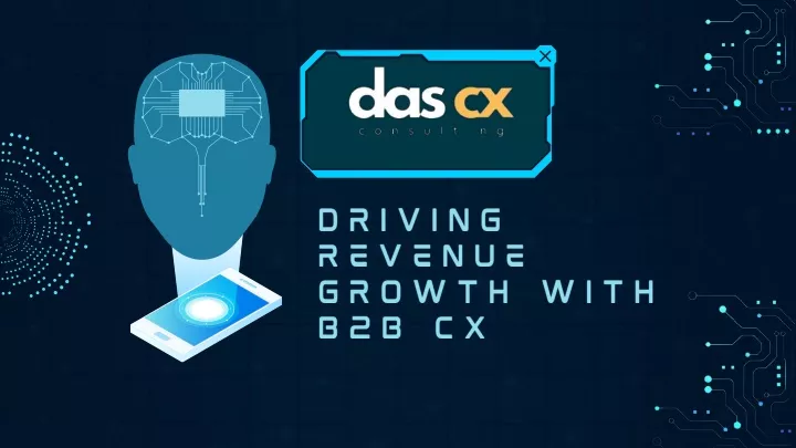 driving revenue growth with b2b cx