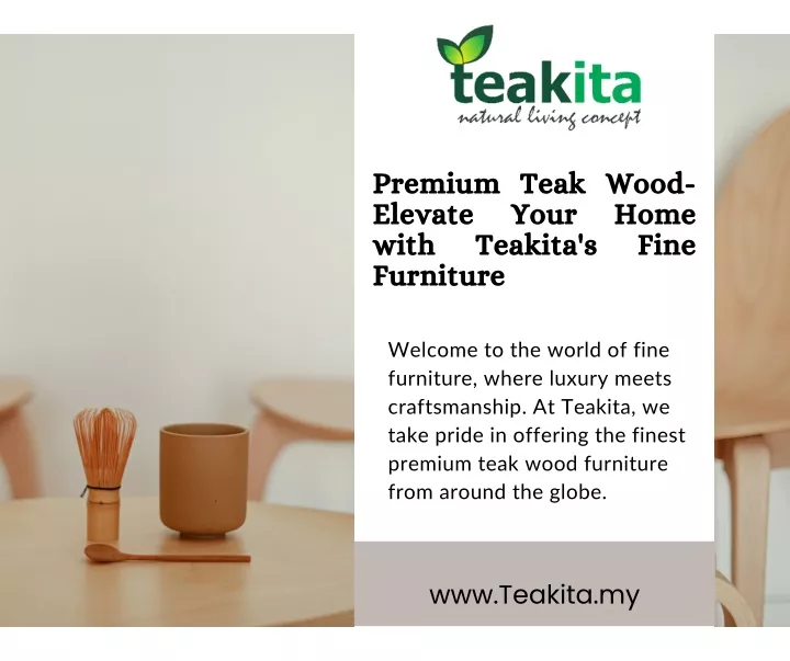 premium teak wood elevate your with teakita