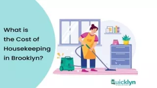 What is the Cost of Housekeeping in Brooklyn, NYC? Quicklyn