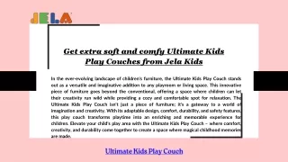 Get extra soft and comfy Ultimate Kids Play Couches from Jela Kids
