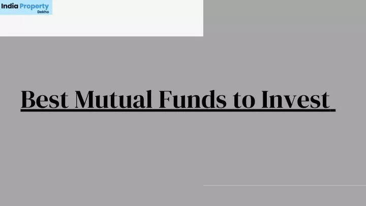 PPT - Best Mutual Funds To Invest In 2024 | Best Mutual Funds To Invest ...