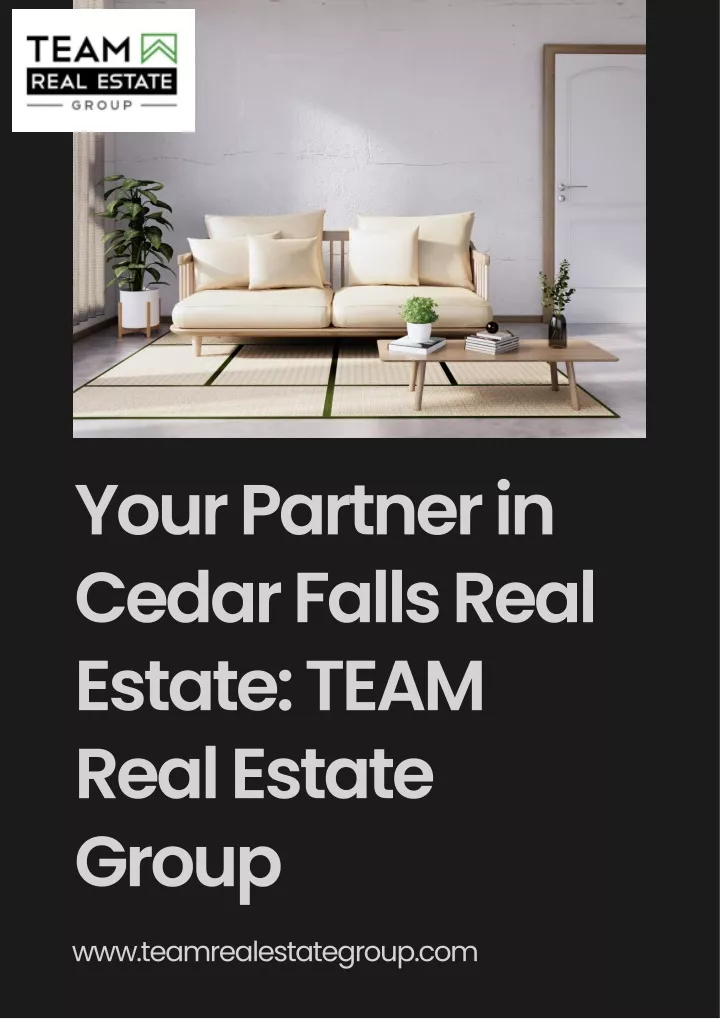 your partner in cedar falls real estate team real